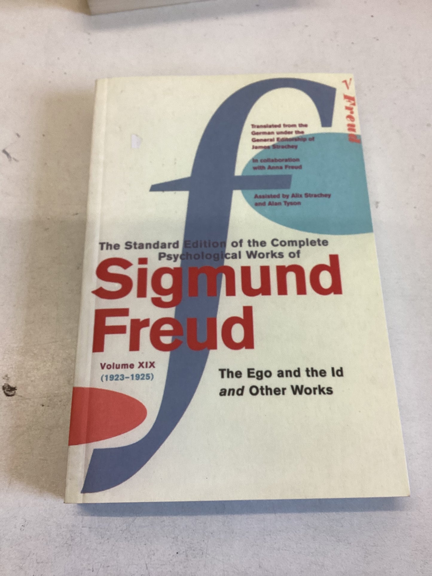 Sigmund Freud Volume X1X 1923-1925 the Ego and The ID and Other Works