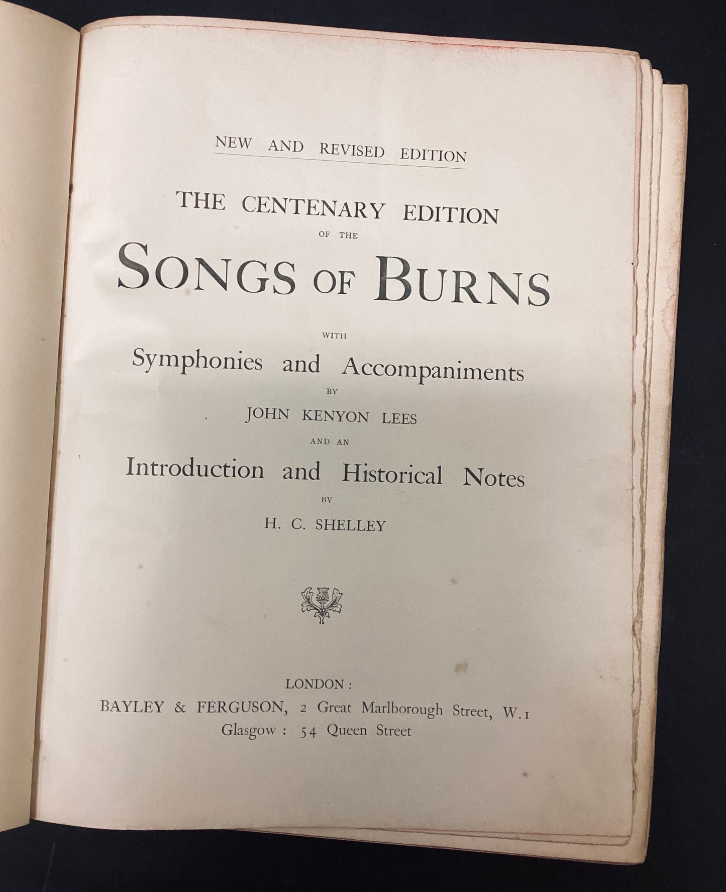 The Centenary Edition of the Songs of Burns, Bayley & Ferguson