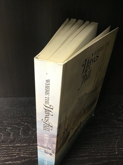 Where the Waves Fall - KR Howe