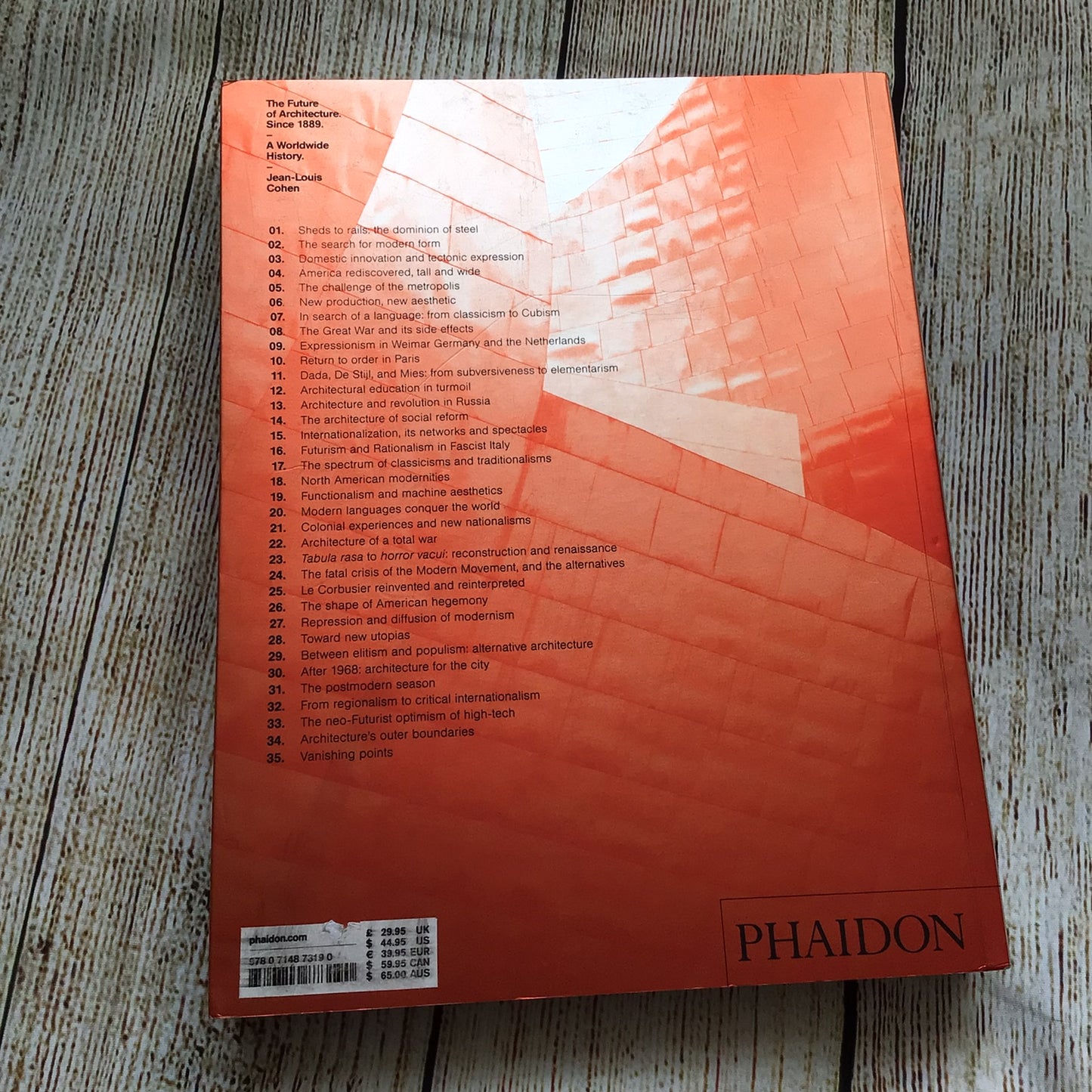 The Future of Architecture Since 1889: A Worldwide History by Jean-Louis Cohen (2012)