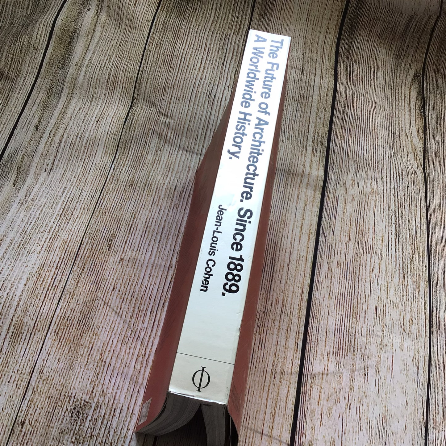 The Future of Architecture Since 1889: A Worldwide History by Jean-Louis Cohen (2012)