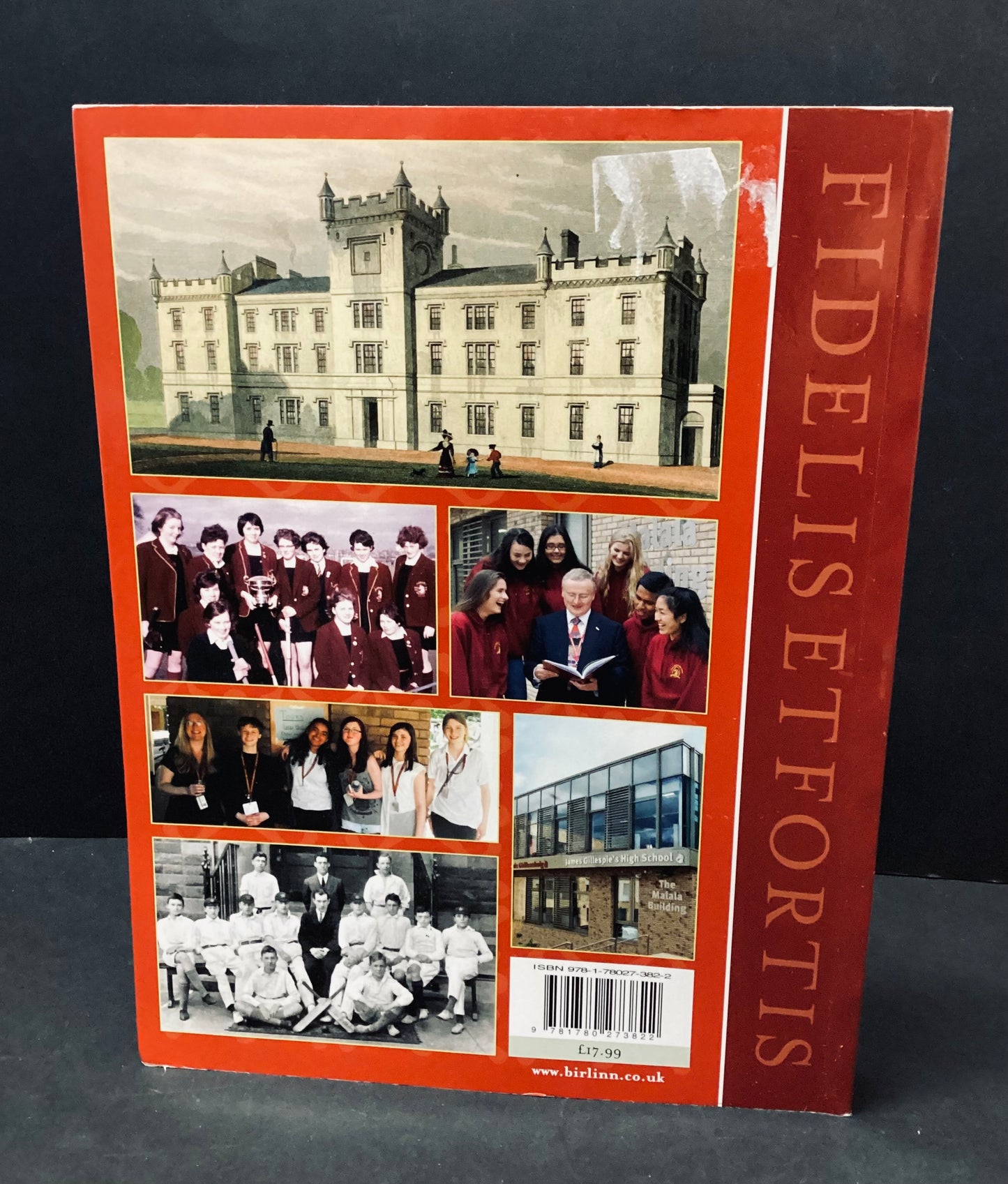 Faithful and Brave: a Celebration of James Gillespie’s High School by John Macleod