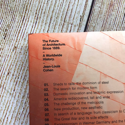 The Future of Architecture Since 1889: A Worldwide History by Jean-Louis Cohen (2012)