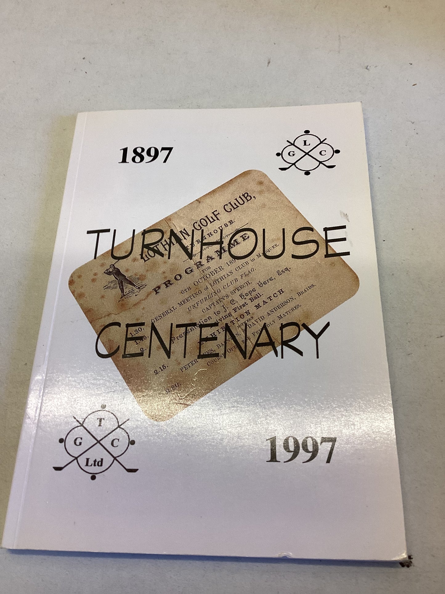Turnhouse  Centenary 1897 1997 A Hundred Years of Gold at Turnhouse William Miller