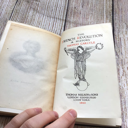 The French Revolution: A History by Thomas Carlyle (Thomas Nelson, 1902)