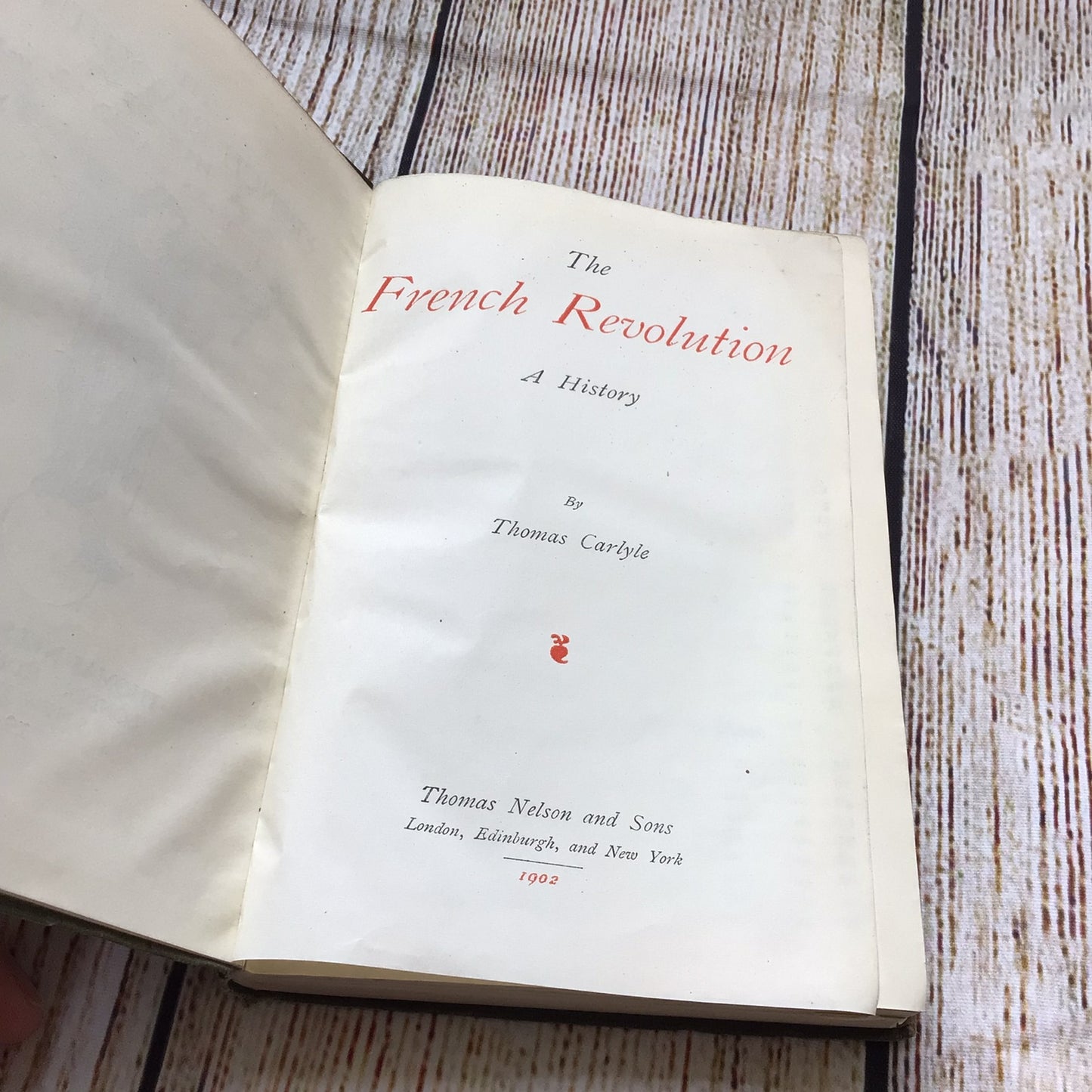 The French Revolution: A History by Thomas Carlyle (Thomas Nelson, 1902)