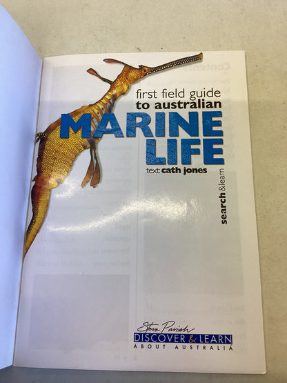 First Field Guide To Australian Marine Life Steve Parish Discover and Learn