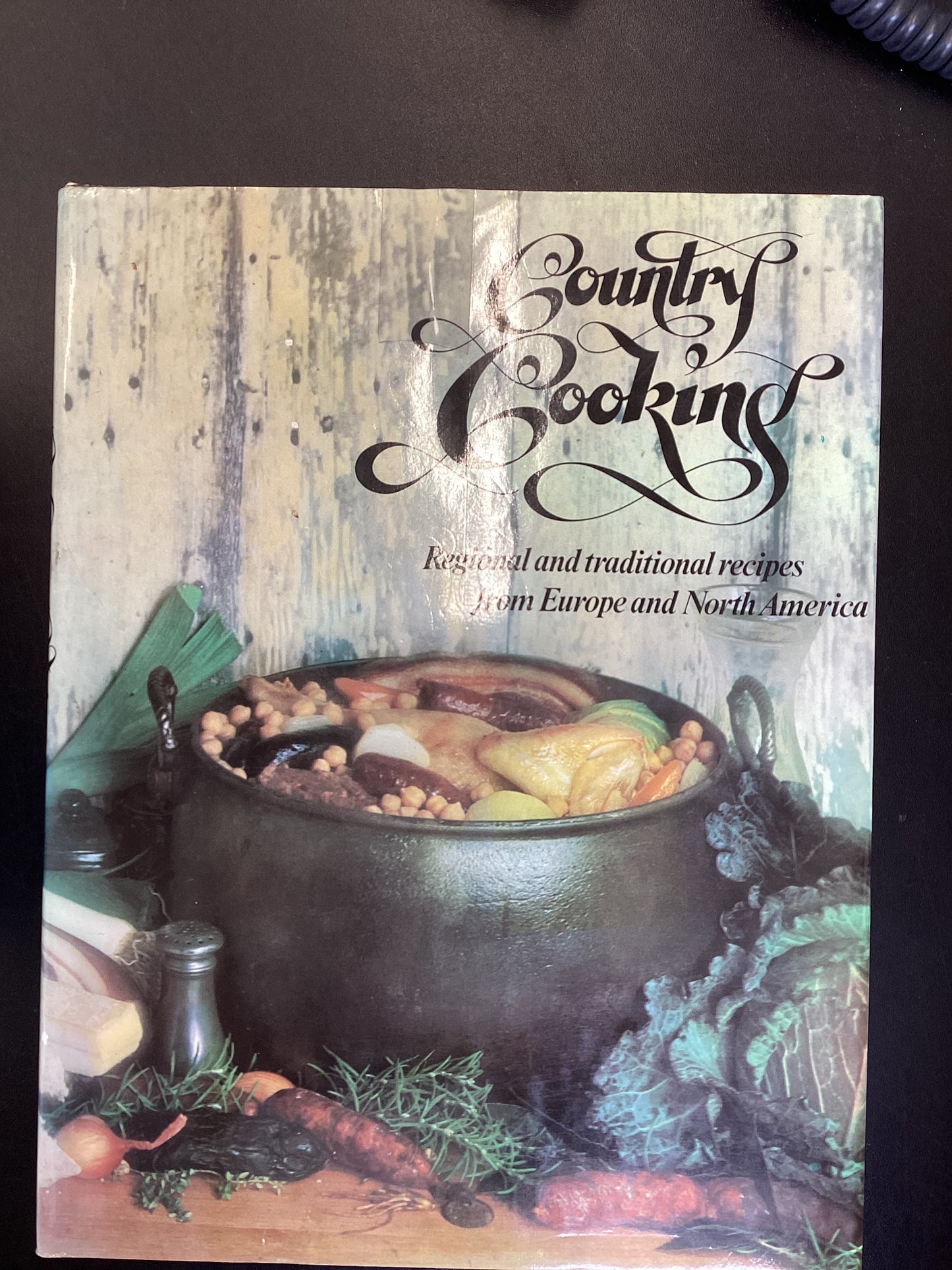 Country Cooking - Regional and Traditional Recipes from Europe and North America hardback book