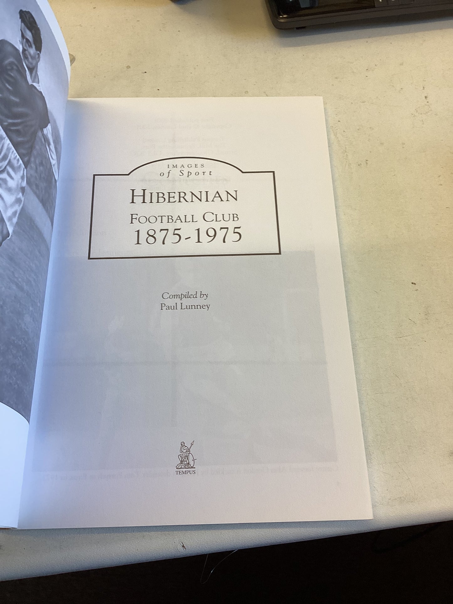 Hibernian Football Club 1875-1975 Paul Lunney Images of Sport