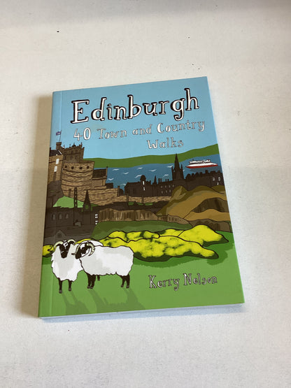 Edinburgh 40 Town and Country Walks Kerry Nelson