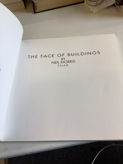The Face Of Buildings Neil Morris