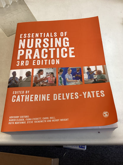 Essentials Of Nursing Practice 3rd Edition Edited By Catherine Delves Yates