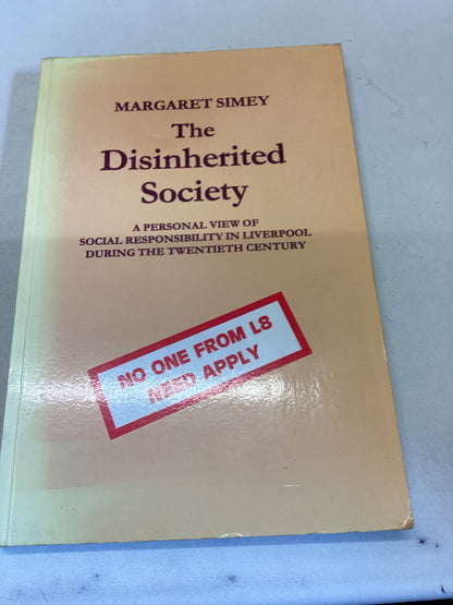 The Disinherited Society Margaret Simey