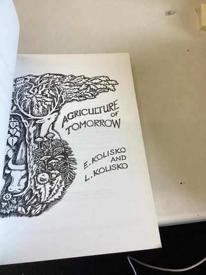 Agriculture of Tomorrow E and L Kolisko Second Edition