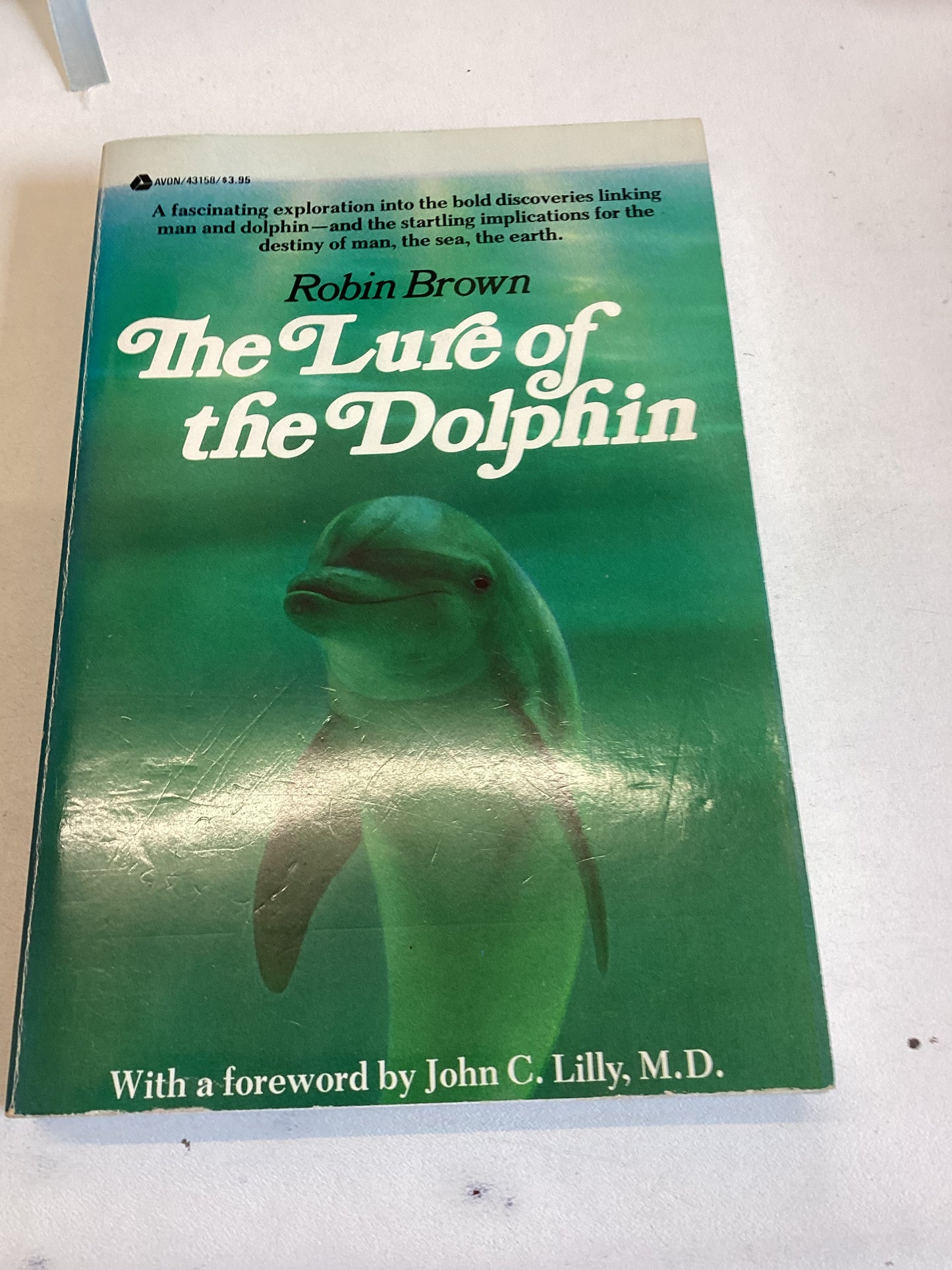 The Lure of The Dolphin With A Forward By John C Lilly Robin Brown