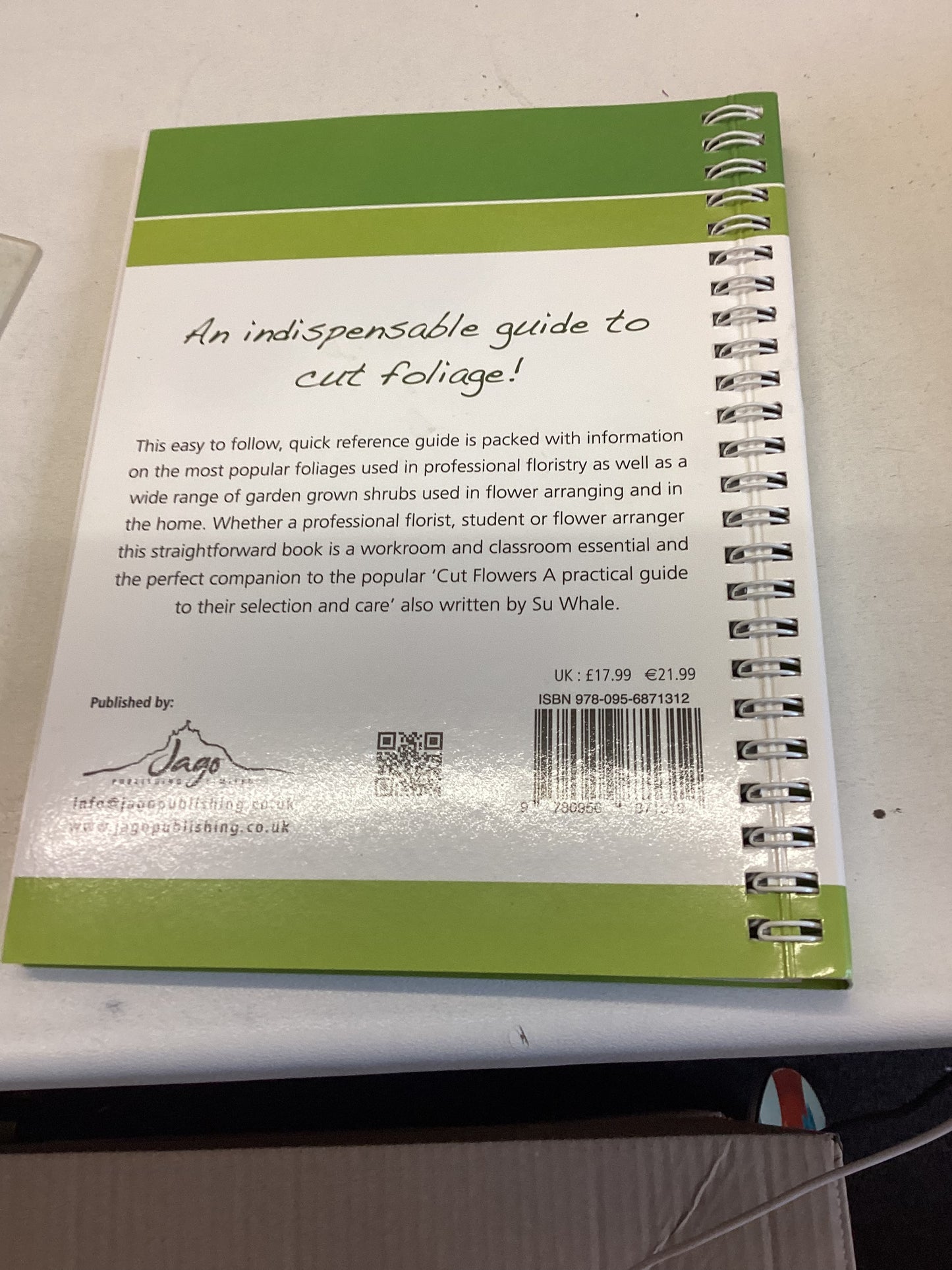 Cut Foliage a Practical Guide To Its Selection and Care Su Whale