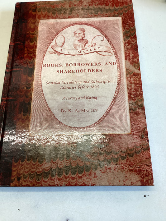Books Borrowers and Shareholders K A Manley
