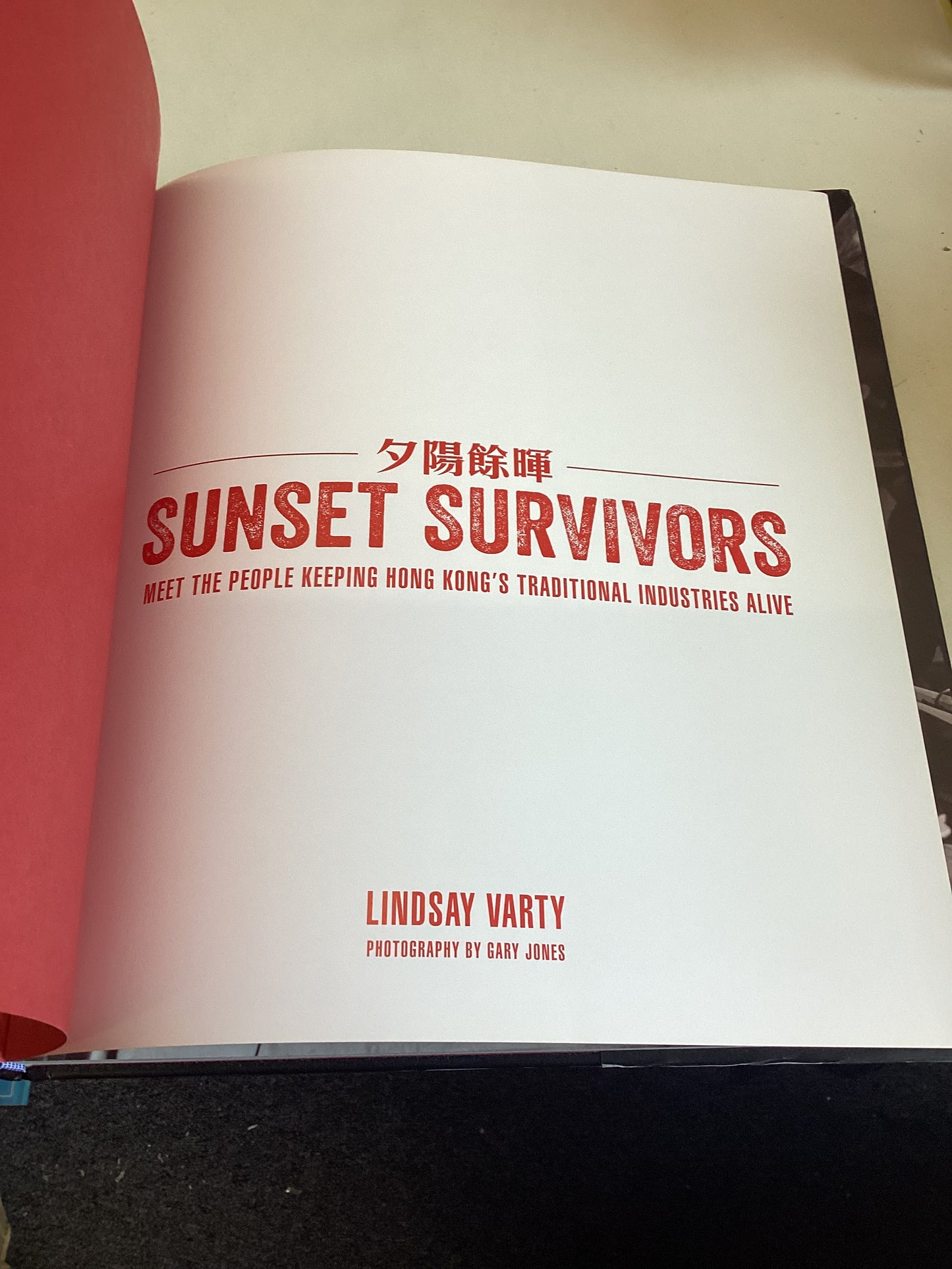 Sunset Survivors Meet The People Keeping Hong Kong's Traditional Industries Alive Lindsay Varty