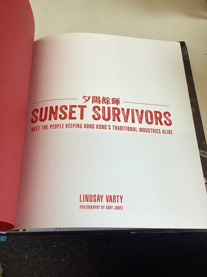 Sunset Survivors Meet The People Keeping Hong Kong's Traditional Industries Alive Lindsay Varty