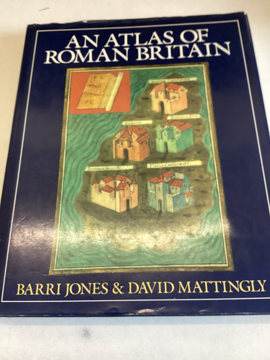 An Atlas of Roman Britain Barri Jones David Mattingly