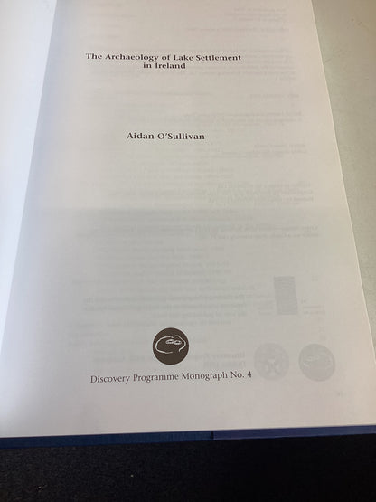 The Archaeology Of Lake Settlement in Ireland Aiden O'Sullivan