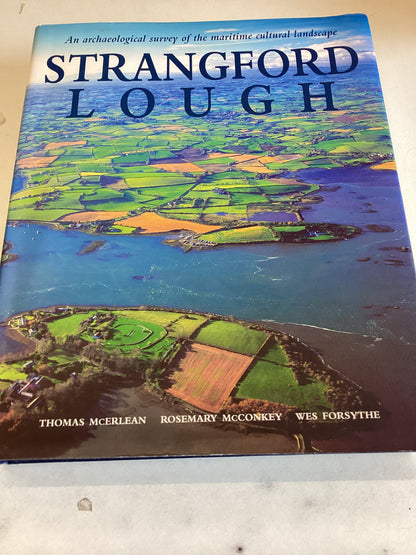Strangford Lough An Archaeological Survey of The Maritime Cultural Landscape