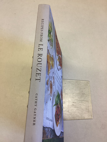 Recipes From Le Rouzet An English Cook In France Cathy Gayner