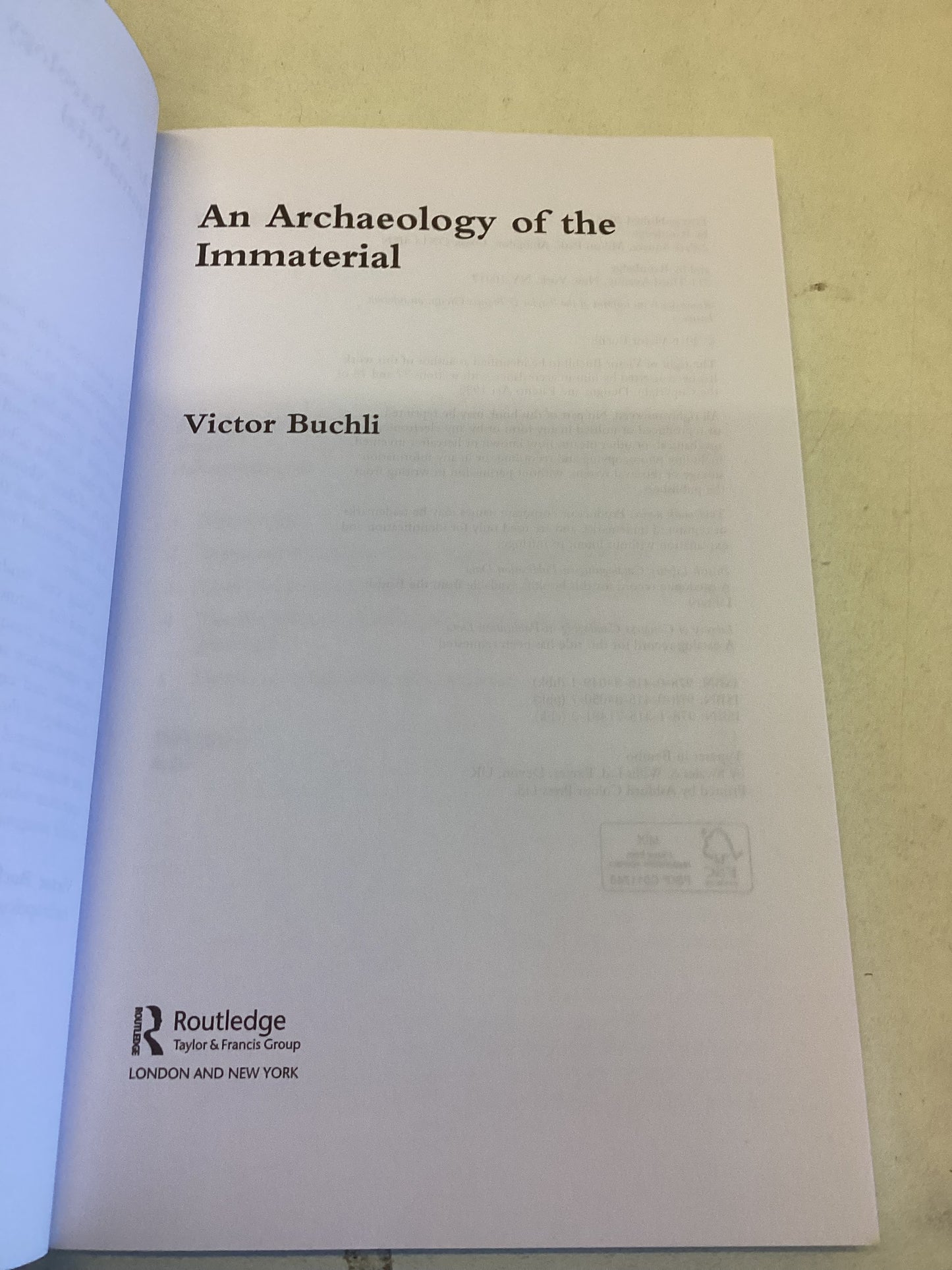 An Archaeology of The Immaterial Victor Buchli