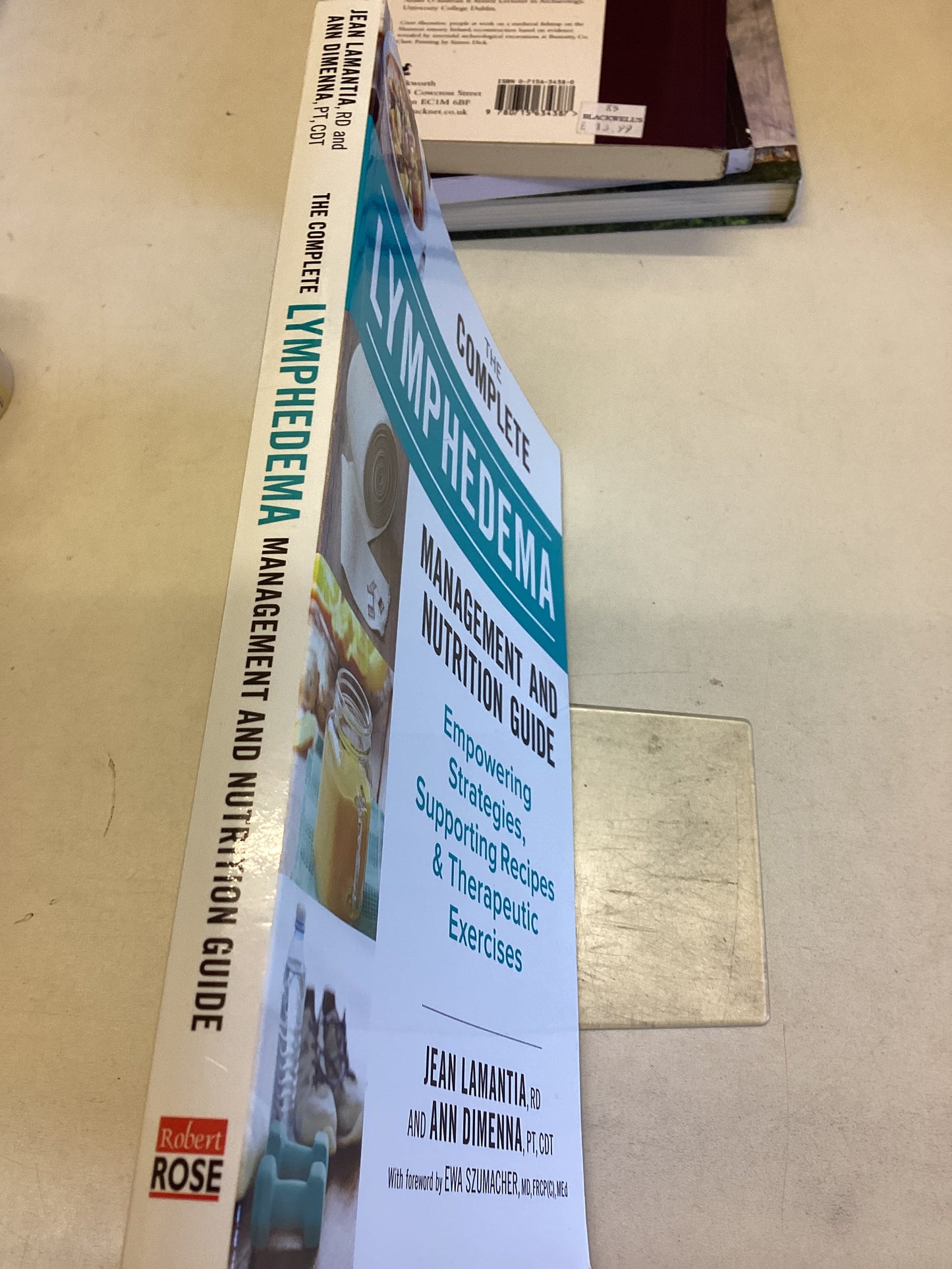 The Complete Lymphedema Management and Nutrition Guide Jean Lamantia and Ann Dimenna
