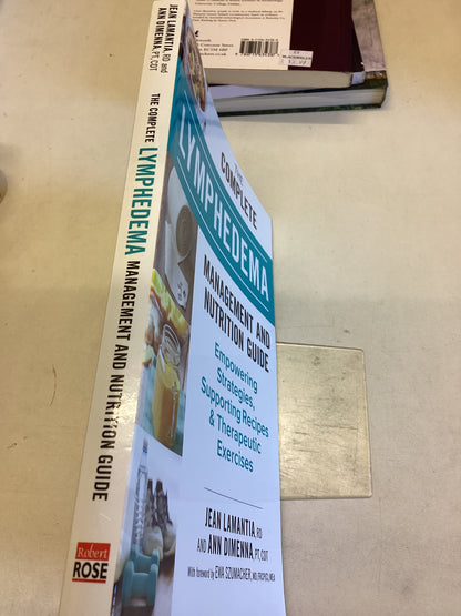 The Complete Lymphedema Management and Nutrition Guide Jean Lamantia and Ann Dimenna