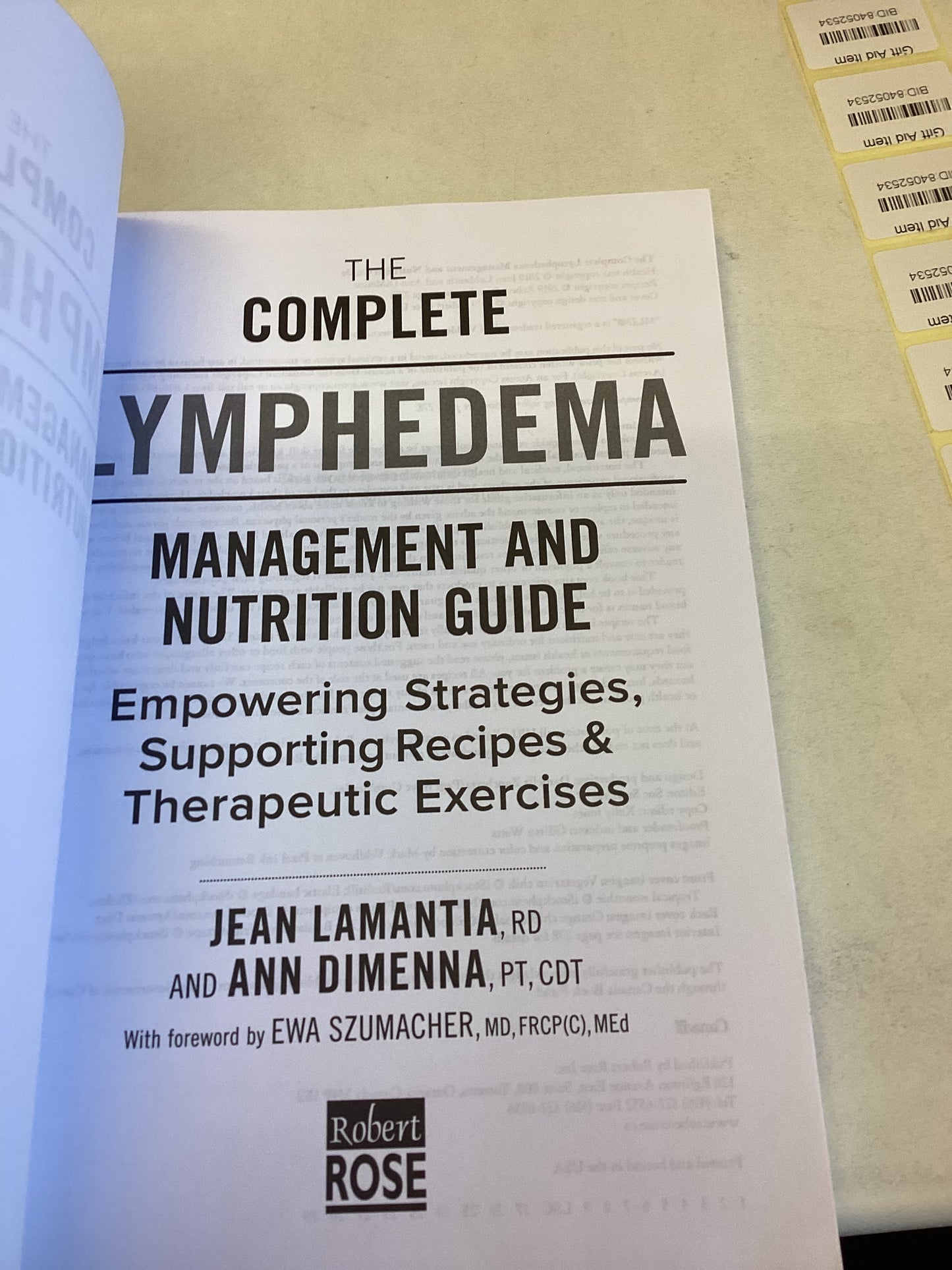 The Complete Lymphedema Management and Nutrition Guide Jean Lamantia and Ann Dimenna