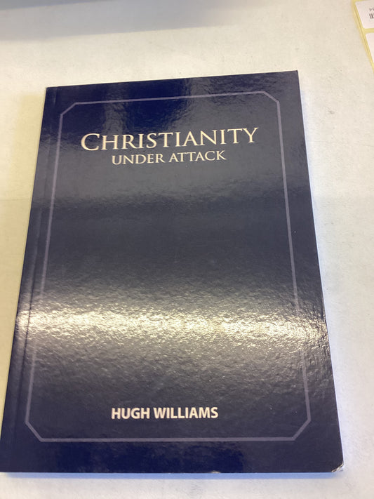 Christianity Under Attack Hugh Williams Signed