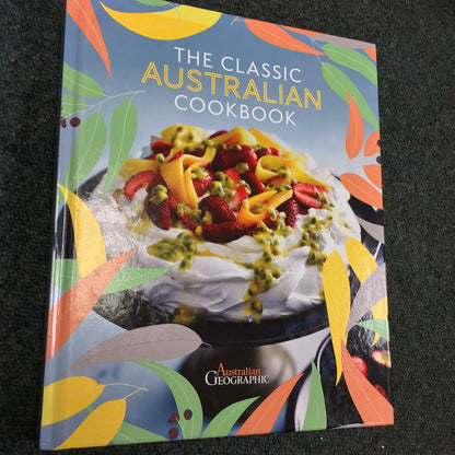 The Classic Australian Cookbook, Australian Geographic