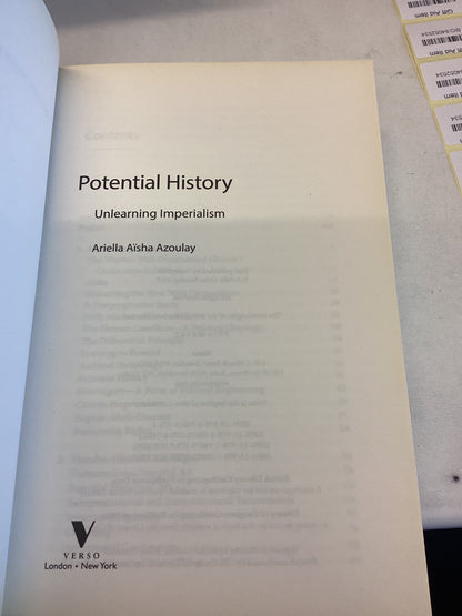 Potential History Unlearning Imperialism Ariella Aisha Azoulay