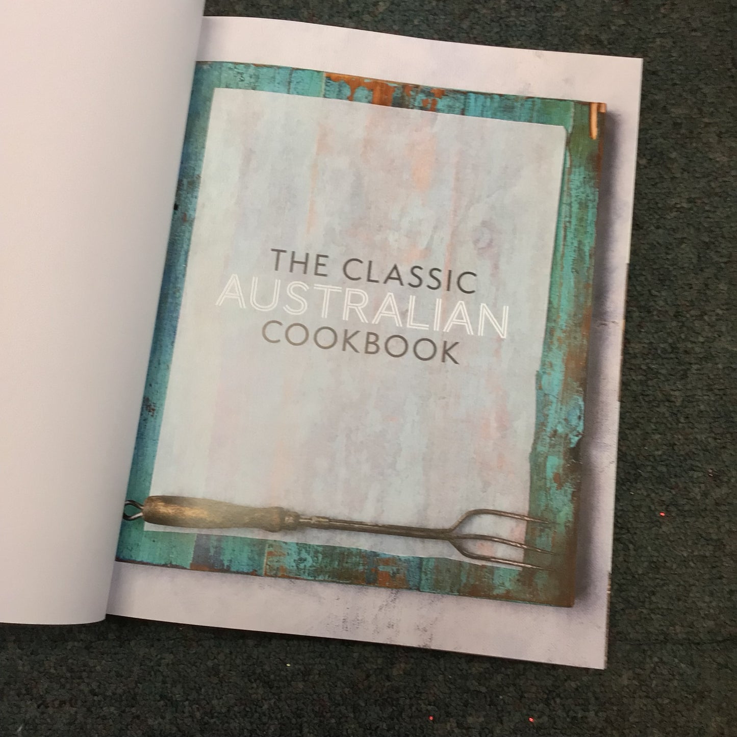 The Classic Australian Cookbook, Australian Geographic