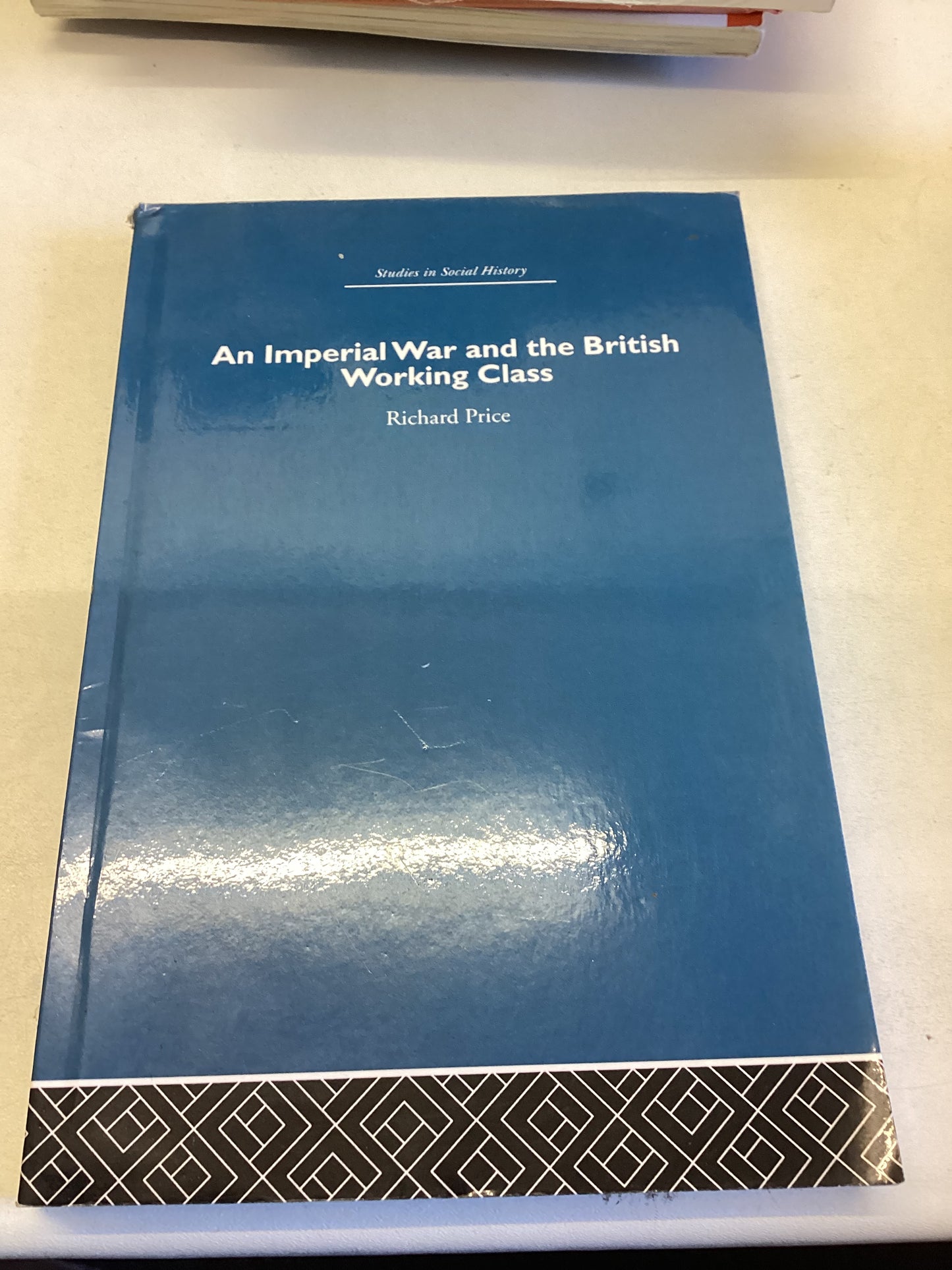 An Imperial War and The British Working Class Richard Price
