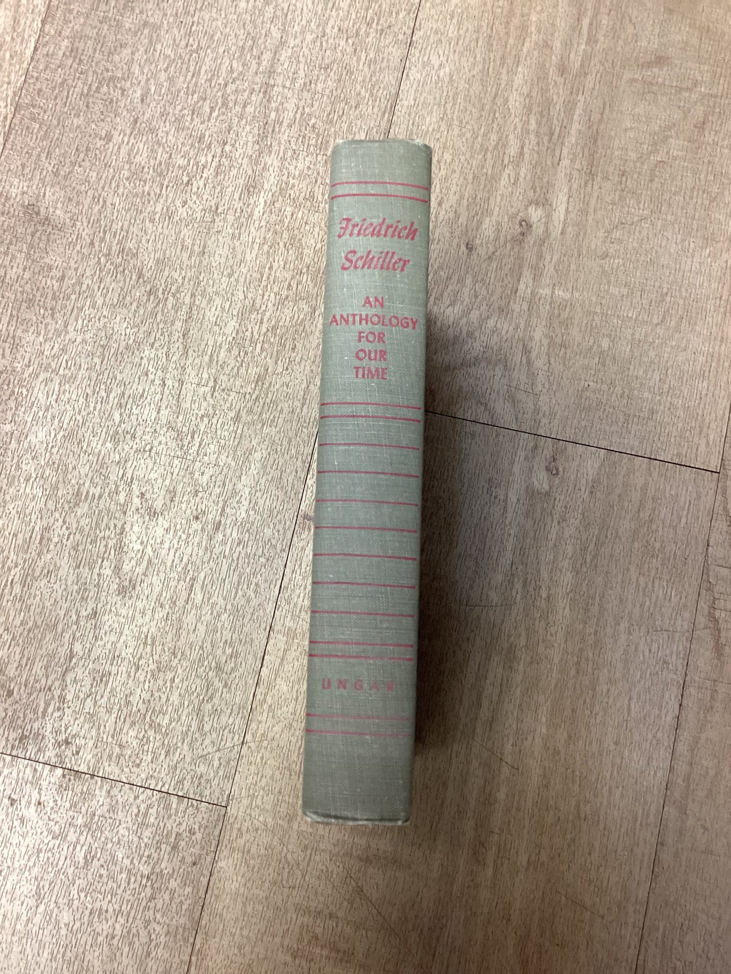 An Anthology for Our Time, Friedrich Schiller, Hardback 1959