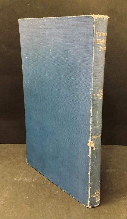 Tales of a Highland Parish (Glenshee) on the Royal Route by Rev. T.D. Miller 1929