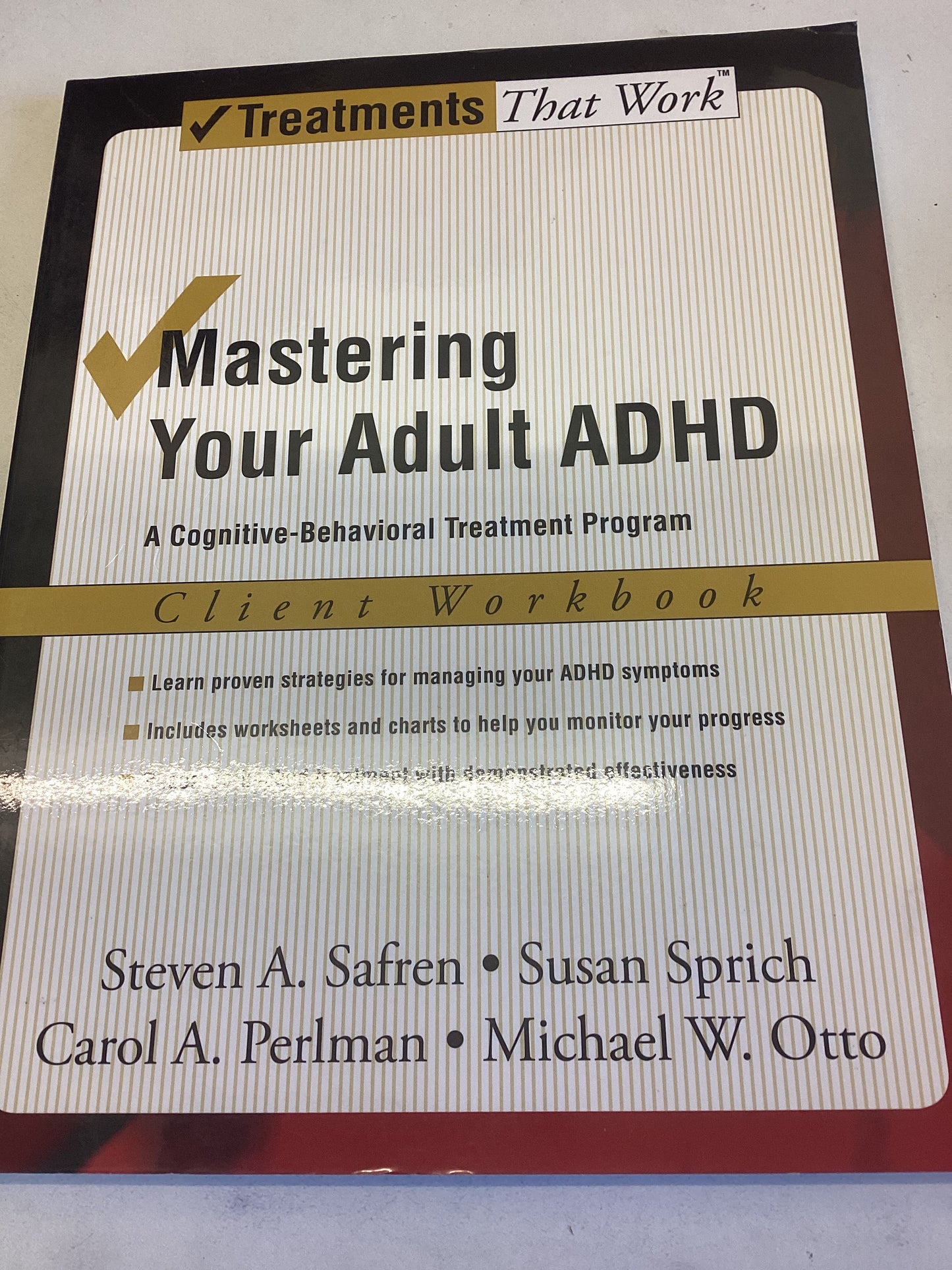 Mastering Your Adult ADHD Client Workbook Treatments That Work