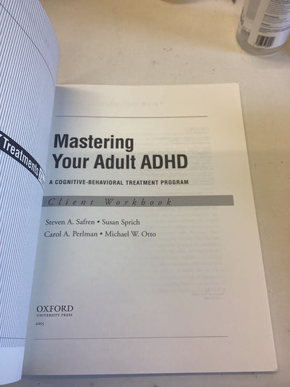 Mastering Your Adult ADHD Client Workbook Treatments That Work