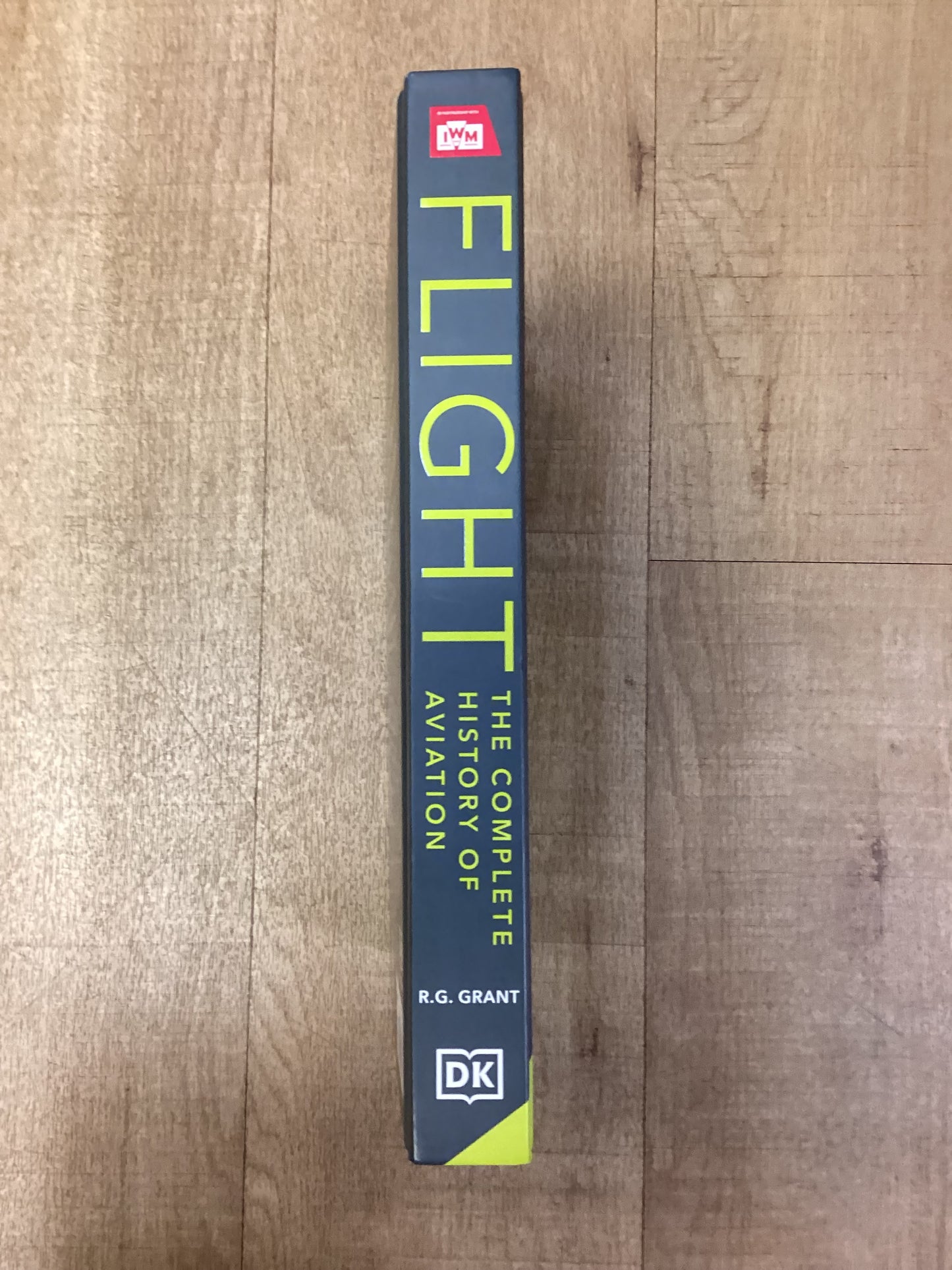 Flight: The Complete History of Aviation, R.G. Grant, Revised Edition 2022 Hardback