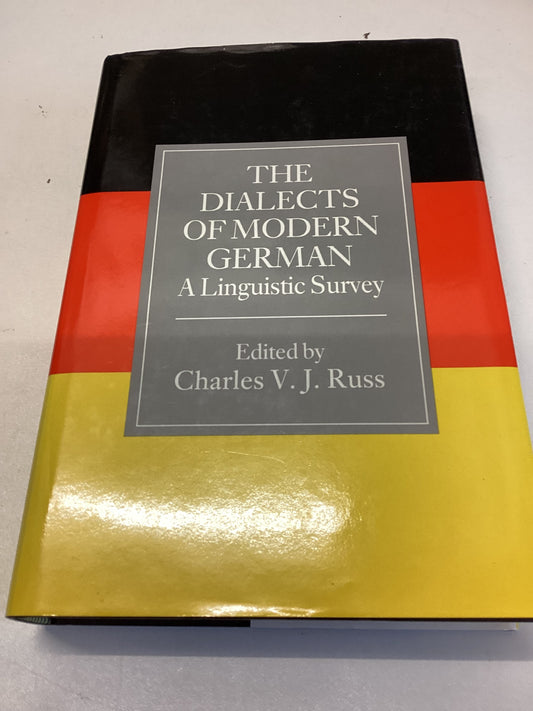 The Dialects Of Modern Germany A Linguistic Survey Edited by Charles V J Russ