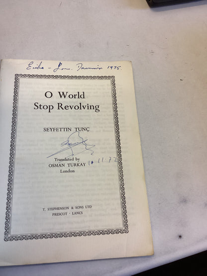 O World Stop Revolving Seyfettin Tunc