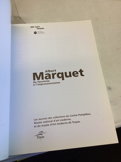 Albert Marquet Du Fauvisme a L'Impressionnisme