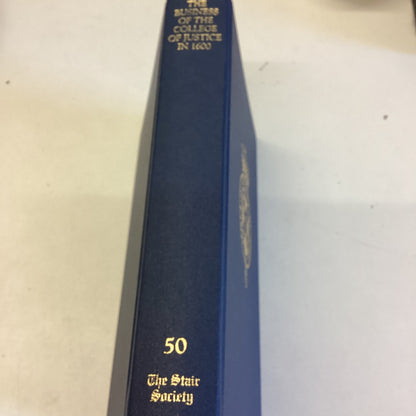 The Stair Society The Business of The College of Justice in 1600 No 50