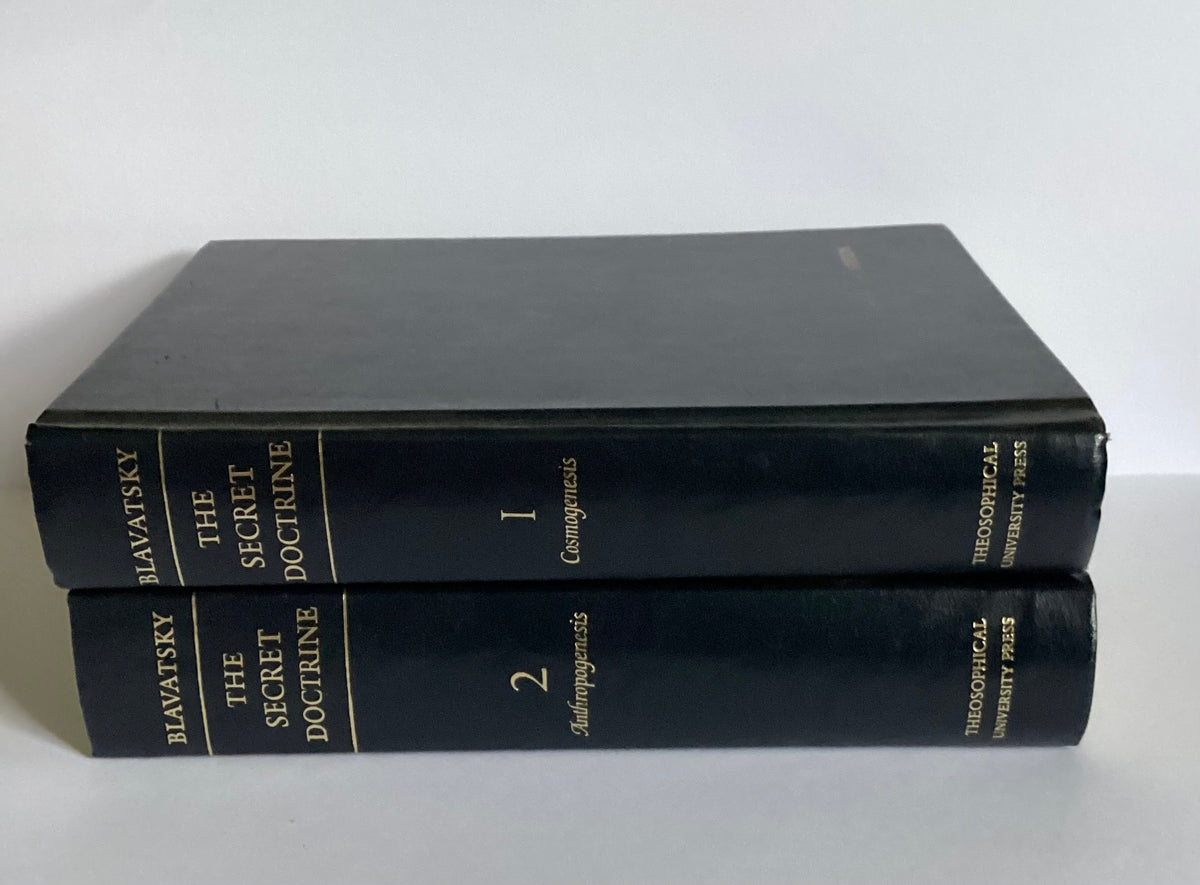 The Secret Doctrine: The Synthesis of Science, Religion, and Philosophy Volume 1 and Volume 2. H. P. Blavatsky