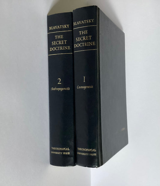 The Secret Doctrine: The Synthesis of Science, Religion, and Philosophy Volume 1 and Volume 2. H. P. Blavatsky