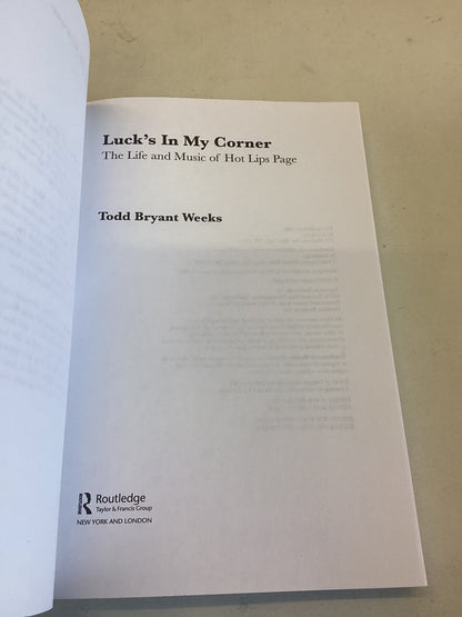 Luck's In My Corner  The Life and Music of Hot Lips Page Todd Bryant Weeks