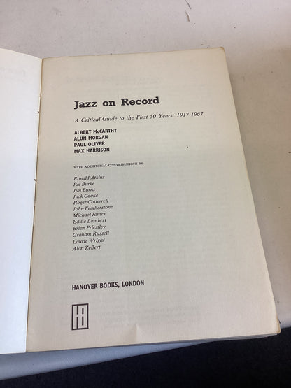 Jazz On Record 1917 - 1967 The Indispensable Guide To Recorded Jaz