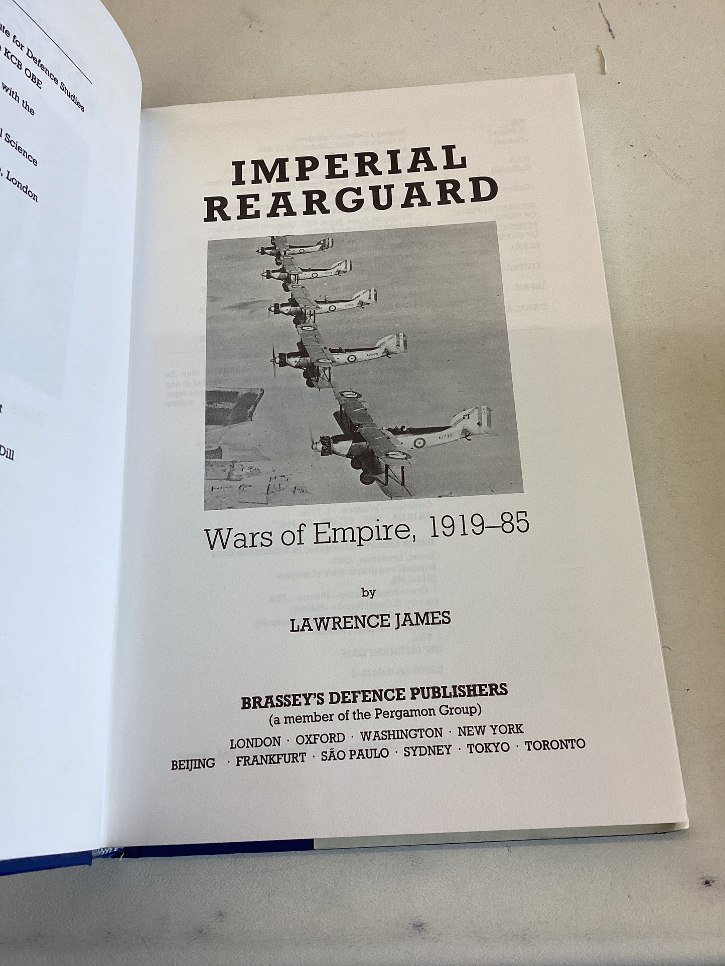 Imperial Rearguard Wars of Empire 1919-85 Lawrence James